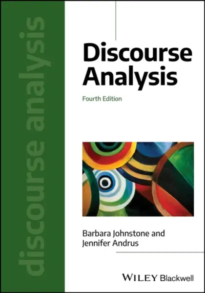 Discourse Analysis - Barbara  Johnstone, Jennifer  Andrus