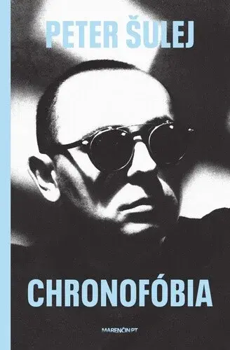 Chronofóbia - Peter Šulej