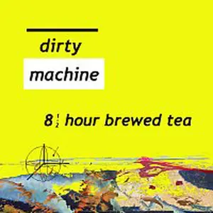 Dirty Machine – 8 1/2 hour brewed tea