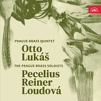 Pražské žesťové kvinteto, Pražští žesťoví sólisté – Otto, Lukáš, Pecelius, Reiner, Loudová