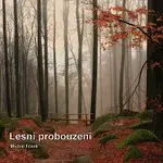 Michal Frank – Lesní probouzení
