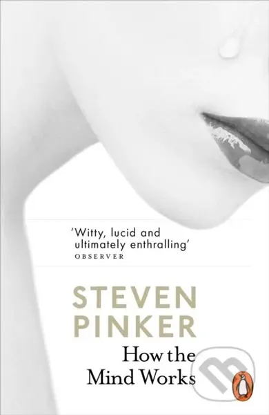 How the Mind Works - Steven Pinker