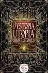 Dystopia Utopia Short Stories