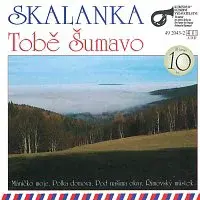 Skalanka – Tobě Šumavo