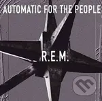R.E.M.: Automatic For The People - R.E.M.