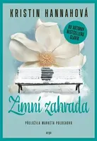 Zimní zahrada (poškozená) - Kristin Hannahová
