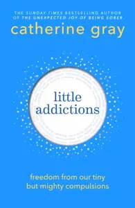 Little Addictions - Catherine Gray