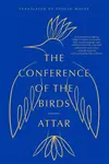 The Conference of the Birds - Attar