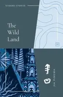 The Wild Land - Jia Pingwa