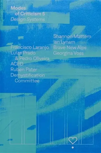 Modes of Criticism 5: Design Systems