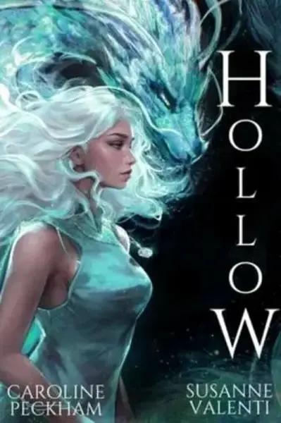 Hollow - Caroline Peckham, Susanne Valenti