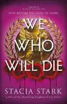 We Who Will Die - Stacia Stark