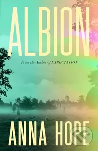 Albion - Anna Hope,Albion - Anna Hope