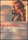 Z mého deníčku: 1984-2003 (poškozená) - Jan Rejžek, Štěpán Mareš