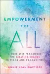 Empowerment for All - Annie  Jean-Baptiste