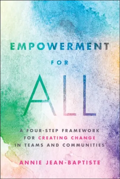 Empowerment for All - Annie  Jean-Baptiste