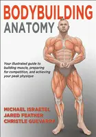 Bodybuilding Anatomy - Christle Guevarra, Michael Israetel, Jared Feather