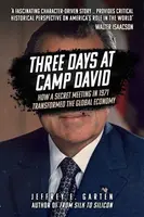 Three Days at Camp David - Jeffrey E. Garten