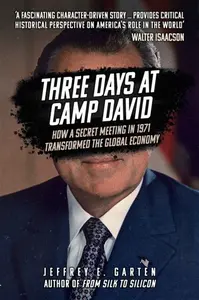 Three Days at Camp David - Jeffrey E. Garten