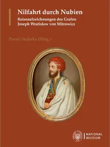 Nilfahrt durch Nubien - Pavel Onderka