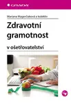 Zdravotní gramotnost - Mariana Magerčiaková