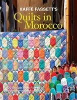 Kaffe Fassett's Quilts in Morocco - K Fassett
