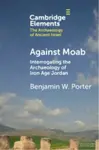 Against Moab - Benjamin W.  Porter