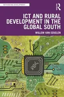 ICT and Rural Development in the Global South - Willem van Eekelen
