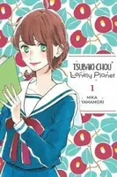 Tsubaki-chou Lonely Planet, Vol. 1 - Mika Yamamori, Taylor Engel, Lys Blakeslee