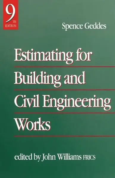 Estimating for Building & Civil Engineering Work - John Williams, Spence Gedes