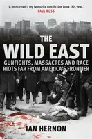 The Wild East - Ian Hernon