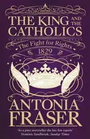 The King and the Catholics - Lady Antonia Fraser