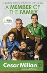 A Member of the Family - Cesar Millan