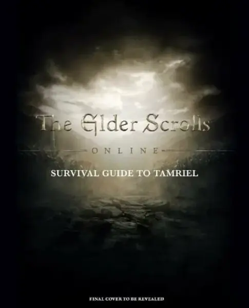 The Elder Scrolls: The Official Survival Guide to Tamriel - Tori Schafer