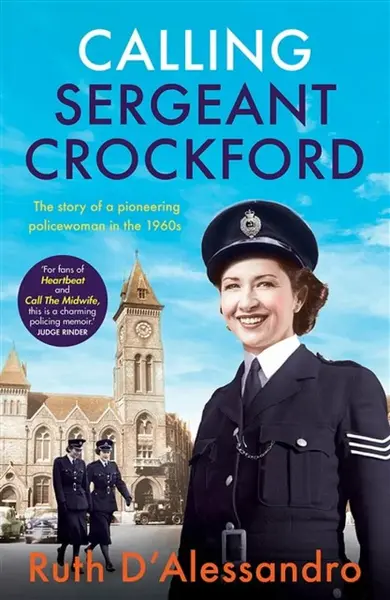 Calling Sergeant Crockford - Ruth D'Alessandro