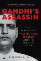 Gandhi's Assassin - Dhirendra Jha