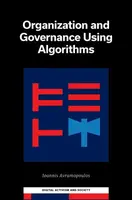 Organization and Governance Using Algorithms - Ioannis  Avramopoulos