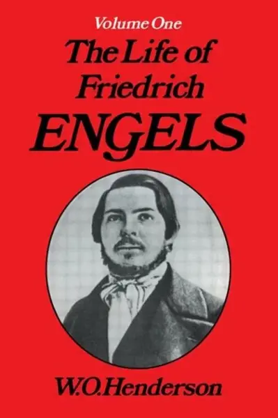 Friedrich Engels - W.O. Henderson