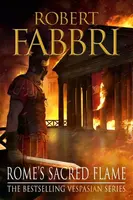 Rome's Sacred Flame - Robert Fabbri