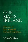 One Man's Ireland - Owen O'Shea