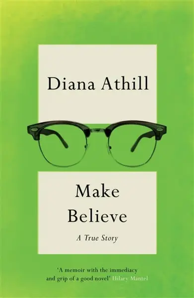 Make Believe - Diana Athill