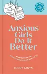 Anxious Girls Do It Better - Bunny Banyai