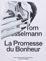La Promesse du Bonheur - Tom Wesselmann
