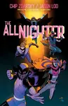 The All-Nighter Volume 3 - Chip Zdarsky, Jason Loo