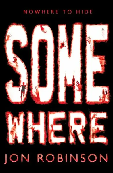 Somewhere (Nowhere Book 3) - Jon Robinson