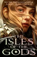 Isles of the Gods - Amie Kaufman