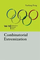 Combinatorial Extremization: In Mathematical Olympiad And Competitions - Yuefeng  Feng