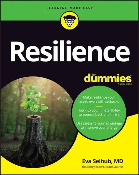 Resilience For Dummies - Eva M. Selhub
