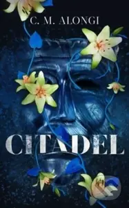 Citadel - C. M. Alongi