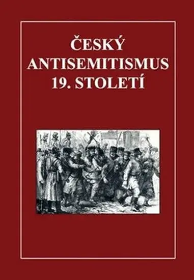 Český antisemitismus 19. století (poškozená)
